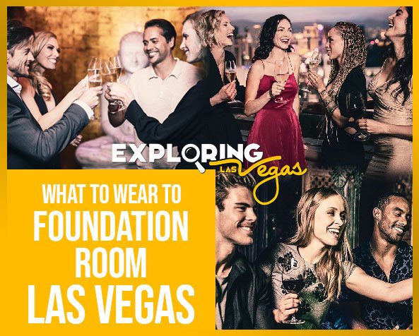 What_to_wear_to_foundation_Las_Vegas-ev