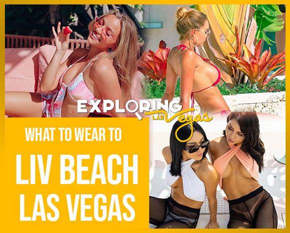 What_to_wear_to_liv_beach_Las_Vegas-ev